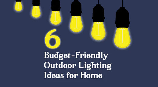 6 Budget-Friendly Outdoor Lighting Ideas for Home